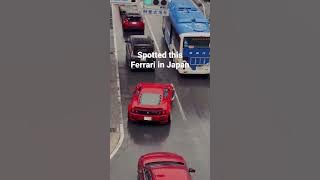 Ferrari spotted in Japan