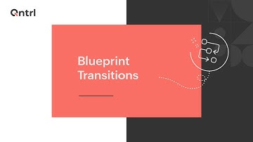 Blueprint Transitions in Qntrl