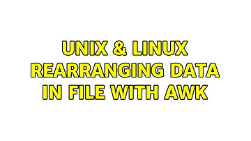 Unix & Linux: Rearranging data in file with awk (2 Solutions!!)