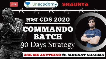 How to Crack CDS 2020 in 90 Days | लक्ष्य CDS 2020 | Ask me Anything with Sidhant Sharma