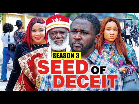 SEED OF DECEIT (SEASON 3) {NEW TRENDING MOVIE} - 2021 LATEST NIGERIAN NOLLYWOOD MOVIES