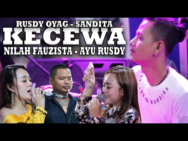 KECEWA - NILAH FAUZISTA FEAT AYU RUSDY  RUSDY OYAG - SANDITA  KOPLO ASOY class=