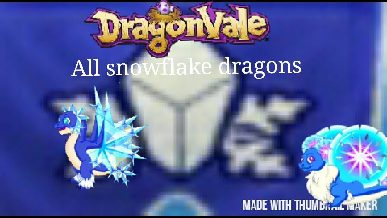All Snowflake Dragons (DragonVale) YouTube