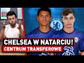 TRANSFEROWY szał CHELSEA! Kompletna PRZEBUDOWA!