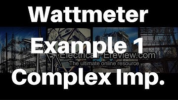 Wattmeter Example 1 - NCEES Electrical Power PE Exam Review