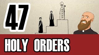 3MC - Episode 47 - What are the degrees of the Sacrament of Holy Orders?
