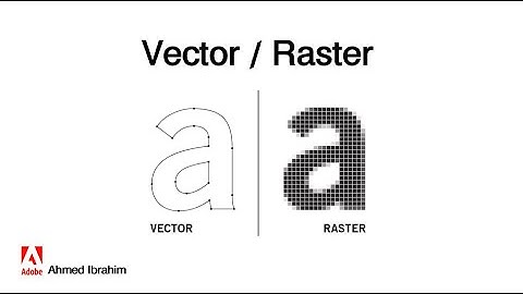 00 02 الفرق بين Raster و Vector