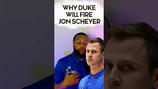 🏀 Why Duke Will Fire Jon Scheyer #basketball #dukebasketball #collegebasketball