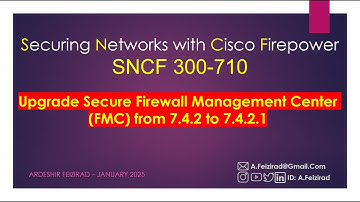 How to Upgrade Secure Firewall Management Center (FMC) from 7.4.2 to 7.4.2.1