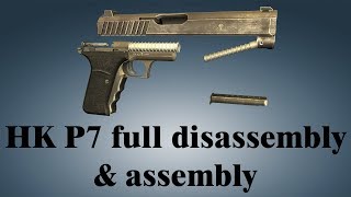 HK P7: full disassembly & assembly