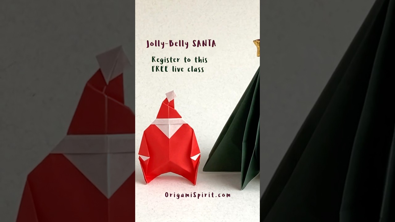 Jolly Belly Santa • FREE Live origami class!