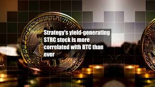 Strategy's yield-generating STRC stock is more correlated with BTC than ever