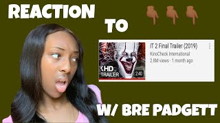 It 2 Final Trailer Reaction W Bre Padgett