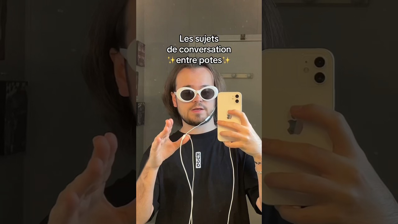 Les sujets de conversation entre potes - YouTube