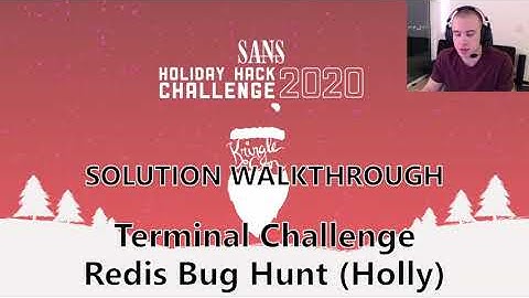 Terminal - Redis Bug Hunt (Holly) | 2020 SANS Holiday Hack Solution