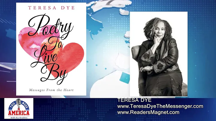 Teresa Dye - POETRY TO LIVE BY: MESSAGES FROM THE ...
