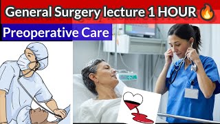 General Surgery lecture 1 HOUR 🔥 💓 👍 Preoperative Evaluation and management
