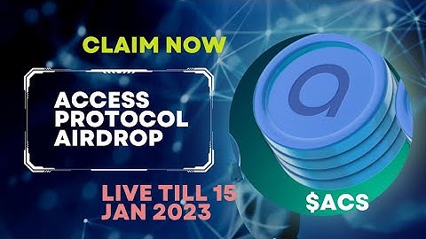 Access Protocol Airdrop!  Claim Free $ACS token