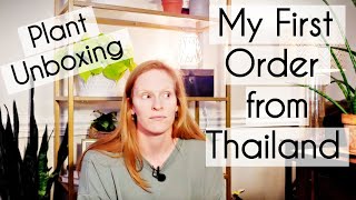 First Thailand Plant Purchase | Thailand Plant Unboxing | Ordering plants internationally