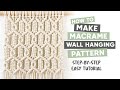 DIY Macrame Pattern Tutorial | How To Make Macrame Wall Hanging Pattern | Easy Tutorial For Beginner