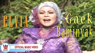 Elvia - Gaek Baminyak [Official Music Video HD]