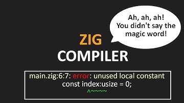 The Zig Compiler is Strict - Here