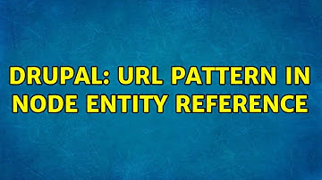 Drupal: URL Pattern in node entity reference