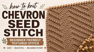 Chevron Seed Knit Stitch, Easy Zig-Zag Knit Stitch / Beginner Knitting Knit Video | Darling Jadore