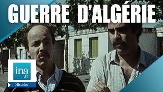 Ils Racontent La Guerre Dalgérie Archive Ina