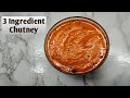 3 Ingredient Chutney for Idli Dosa | Easy and Tasty chutney | Chutney Recipe | shorts