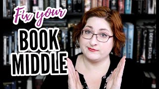 How To Get Through The Sagging Middle Of Your Book