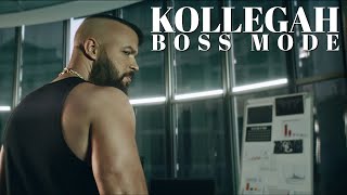 KOLLEGAH - BOSSMODE (Official Video)