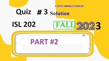 isl 202 quiz 3 solution fall 2023|isl202 quiz 3 solution fall 2023|isl 202 quiz 3 solution 2023