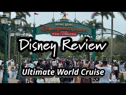 Hong Kong Disney Adventure on the Ultimate World Cruise Video Thumbnail