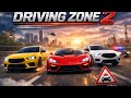 Driving Zone 2 Android Gameplay Ultimate Street Racing