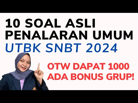 10 SOAL ASLI PENALARAN UMUM UTBK 2024, PART 11