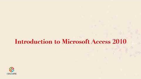 Introduction to Microsoft Access 2010