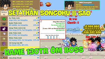 Hồi Sinh Ngọc Rồng | Siêu Phẩm Kamejok0 Sét Thần Linh Songoku Kame 130 Triệu Ôm Boss Quá Phê !