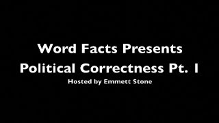 Political Correctness Pt. 1: Unintentional Problems
