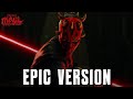 Star Wars: Maul - Shadow Lord | EPIC TRAILER MUSIC