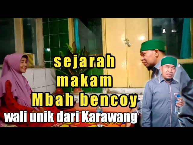 Asal Usul Makam Keramat Syekh Bencoy Maleber Karawang \\ PADEPOKAN ISTIQOMAH class=