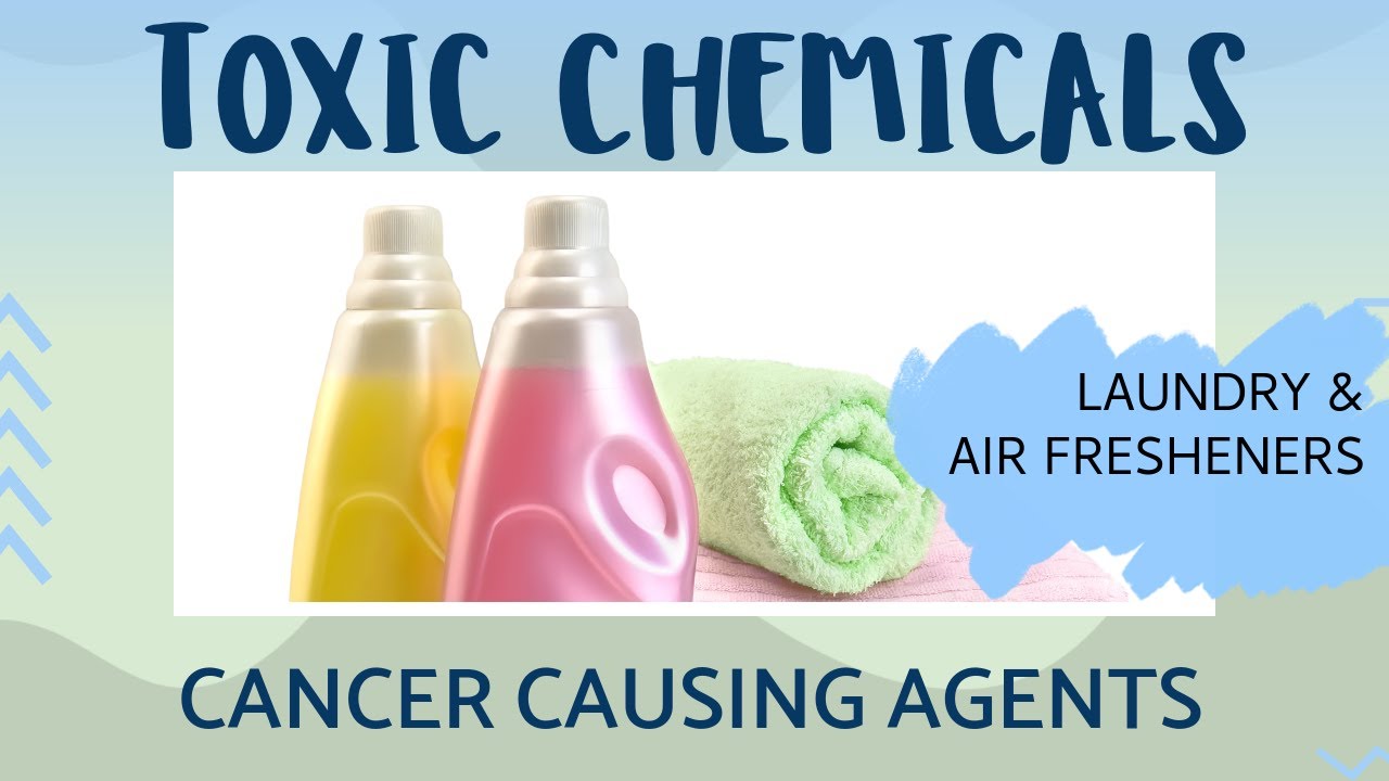 Chemical Toxins In Your Laundry  Air Freshener Products [Cancer Causing]