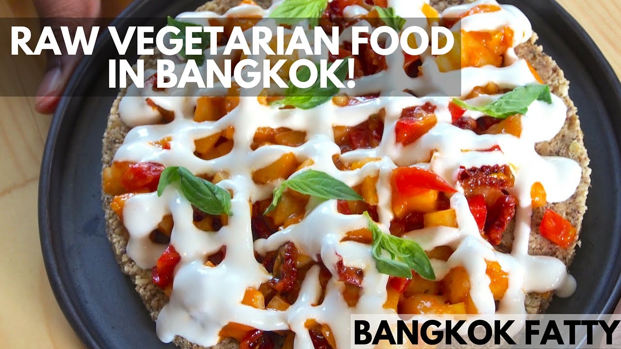 Bangkok Lunch Vlog Raw Vegetarian Food and Dessert at Rasayana