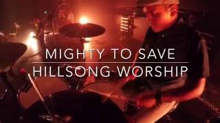 Mighty To Save by Hillsong - Live Drum Cam 2016 (HD)