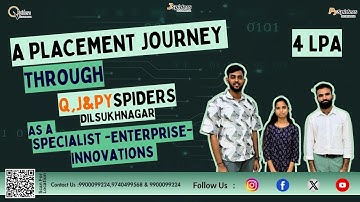 A Placement Journey Through Q , J & PySpiders Dilsukhnagar | 4.16 LPA |