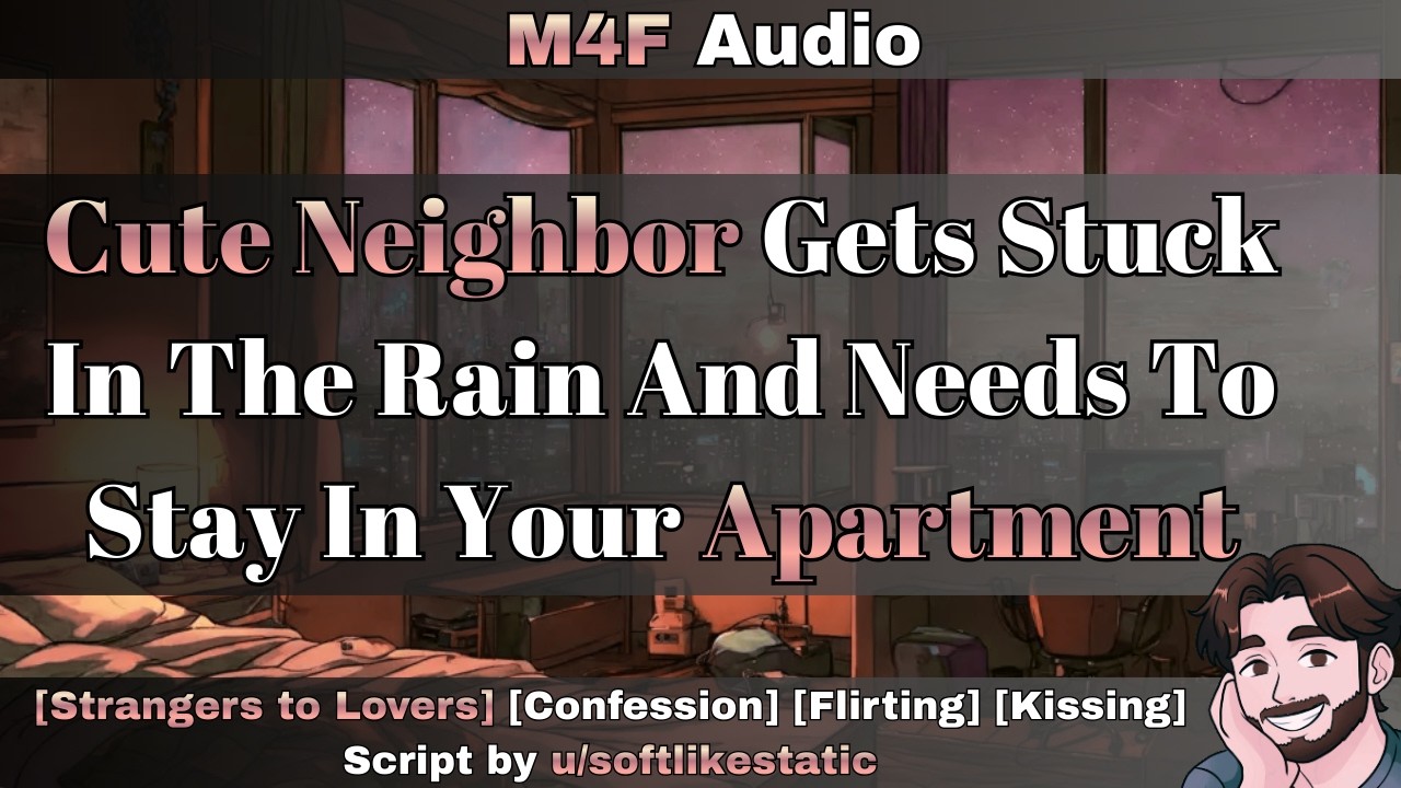 [M4F] Cute Neighbor Gets Stuck In The Rain And Needs To Stay In Your ...