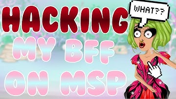 HACKING MY BEST FRIEND ON MSP!! *gone wrong*