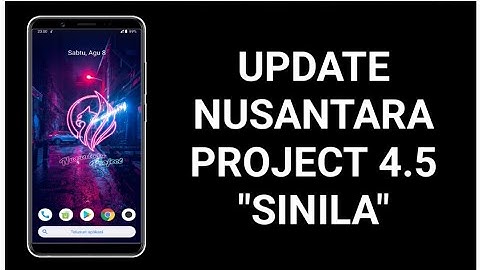 UPDATE❗NUSANTARA PROJECT 4.5 OFFICIAL ANDROID 12L REDMI NOTE 8 GINKGO CUSTOM ROM GAMING