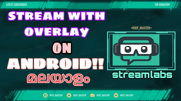how to stream in streamlabs in android easily‼️| MALAYALAM TUTORIAL| STREAMLABS WITH OVERLAY⚡