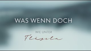 Video thumbnail of "Bastian Benoa – Was wenn doch (Lyric Video) I Wie unter Flügeln - Psalm 91 - Eine Reise"